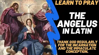 The Angelus - In Latin - Prayer of the Church