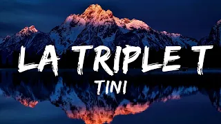 TINI - La Triple T (Letra/Lyrics) 30mins Best Music