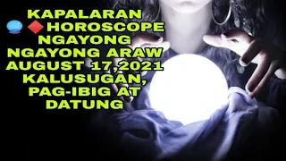 KAPALARAN 🔮❤️HOROSCOPE NGAYONG ARAW AUGUST 17,2021 KALUSUGAN,PAG-IBIG AT DATUNG - APPLE PAGUIO7