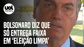 Bolsonaro diz que só entrega faixa presidencial em "eleições limpas"