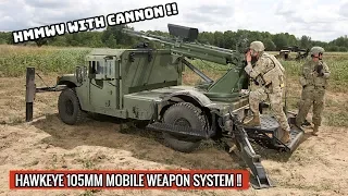 HAWKEYE 105MM MOBILE WEAPON SYSTEM MAY CHANGE THE WAY US ARMY FIGHTS BATTLES !