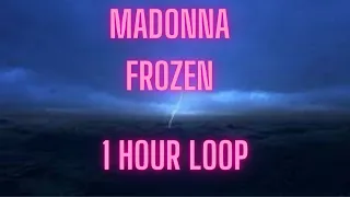 Madonna - Frozen 1 Hour Loop