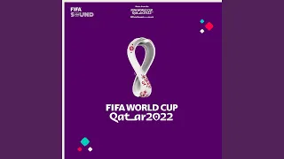 The Official FIFA World Cup Qatar 2022™ Theme