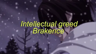Brakence - Intellectual greed (Slowed + Reverb)