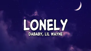 DaBaby - Lonely (Clean - Lyrics) ft. Lil Wayne