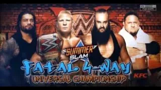 WWE Summerslam 2017 - Fatal 4 Way Roman Reigns vs Brock Lesnar vs Samoa Joe vs Braun Strowman