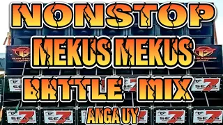 NONSTOP SOUND CHECK ANGA UY MEKUS MEKUS BATTLE MIX PARTY