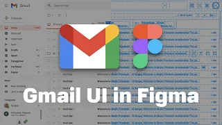 Making of Gmail UI in Figma in one hour (x2 speed)