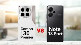 Tecno Camon 30 Premier vs Redmi Note 13 Pro Plus