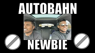 AUTOBAHN NEWBIE! An American's first time on the GERMAN AUTOBAHN!
