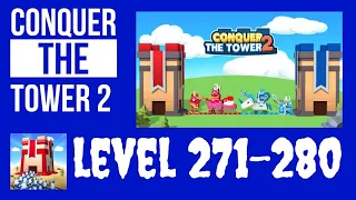 Conquer The Tower 2 - Level 271-280 - Best Way To Play