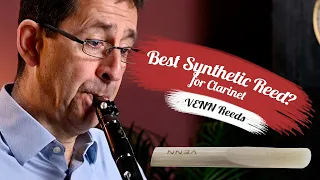 VENN Clarinet Reeds Review by Nick Carpenter | Synthetic Clarinet Reeds
