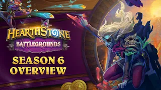 Hearthstone Battlegrounds | Season 6 Overview