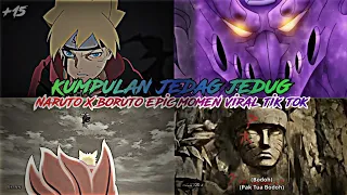 KUMPULAN JEDAG JEGUD NARUTO X BORUTO EPIC MOMEN VIRAL TIK TOK 🔥 PART 2