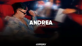 Oscar Maydon - Andrea | LETRA 2023