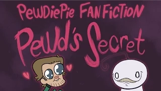 PewDiePie Fanfiction Animated: Pewd's Secret