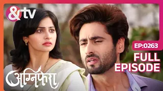 Agnifera | Ep.263 | Ragini अपने पिता के साथ Anurag का घर छोड़ देती है | Full Episode | AND TV