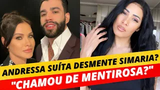 ANDRESSA SUÍTA DESMENTE SIMARIA APÓS FALA NO PODCATS SOBRE GUSTAVO LIMA