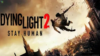 Dying Light 2 Stay Human Song | #TuneMaster  #DyingLight2