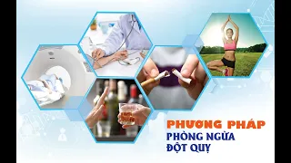 Cần làm gì phòng ngừa đột quỵ tái phát?