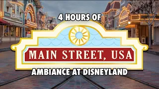 4 Hours of Main Street Music & Ambiance at Disneyland | Theme Park Sound Experiences