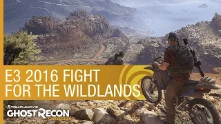 Tom Clancy’s Ghost Recon Wildlands: E3 2016 - Fight for the Wildlands | Ubisoft [NA]