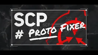 【SCPMAD】SCP ProtoFixer (プロトディスコ x フィクサー)