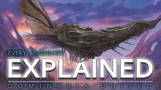 EVERY DOMINARIA UNITED LEGENDARY EXPLAINED | Magic: The Gathering Lore