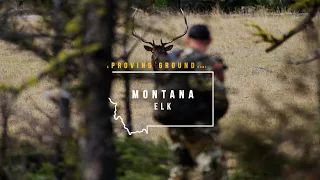 2020 Proving Ground // Montana Elk with Chris Hood
