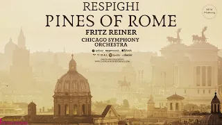 Respighi - Pines of Rome / Remastered 2023 L/R (Ct.rec.: Fritz Reiner, Chicago Symphony Orchestra)