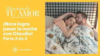 Diseñando tu amor 3/3: ¡Valentina encuentra a Claudio con Nora en la cama! | C-90