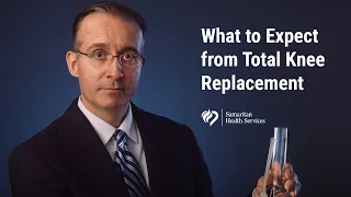 What to Expect from Total Knee Replacement