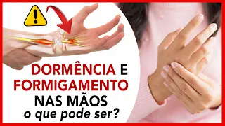 Dormência e formigamento nas mãos o que pode ser?