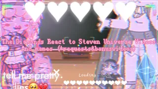 The Diamonds React To Steven Universe Memes // (+requests and bonus videos) // (3/4) // (OLD)