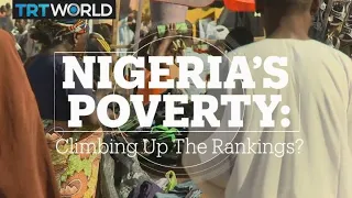 Nigeria's Poor: Why are so many living in extreme poverty?