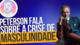 JORDAN PETERSON fala sobre a atual crise de MASCULINIDADE - Legendado PT - BR