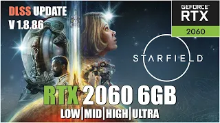 Starfield DLSS UPDATE v.1.8.86 | All Settings Tested RTX 2060 6GB FPS TEST