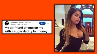 My GF cheats on me with a sugar daddy for money