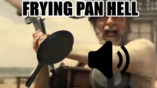 Buster Scruggs Pan Shot but every step makes the frying pan sound from TF2