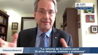 "La reforma de justicia penal 30 años después, avances y Problemas", Dr Sergio J Cuarezma Terán.