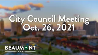 City Council Meeting Oct. 26, 2021 | City of Beaumont, TX
