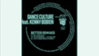 Dance Culture - Better feat. Kenny Bobien (Ralf Gum Vocal Mix)