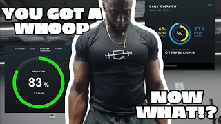 What to do with a WHOOP now you got one