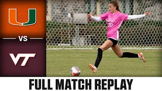 Miami vs. Virginia Tech Full Match Replay | 2023 ACC Women's Soccer