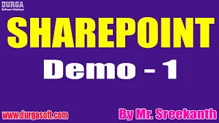 SHAREPOINT tutorials || Demo - 1 || by Mr. Sreekanth On 12-02-2021 @8PM IST