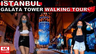 Night Walking Tour Around The Galata Tower In Istanbul 10 October 2021 |4k UHD 60fps