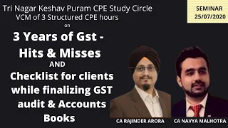 3yr of GST : Hits & Misses | Checklist for clients while finalizing GST audit & Accounts books