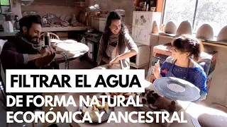Como Filtrar el AGUA de forma NATURAL, ECONOMICA y ANCESTRAL| Filtros ceramicos en Traslasierra