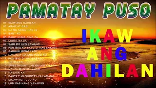 OPM Trending Pamatay Puso Tagalog Love Songs 2020  Tagalog Love Songs Collection HD  OP