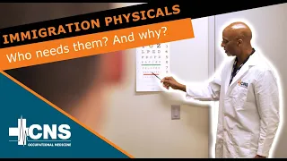 Immigration Physicals | CNS Occupational Medicine